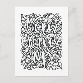 Geef nooit op - kleur je eigen briefkaart