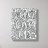 Geef nooit op - kleur je eigen canvas afdruk (Voorkant)