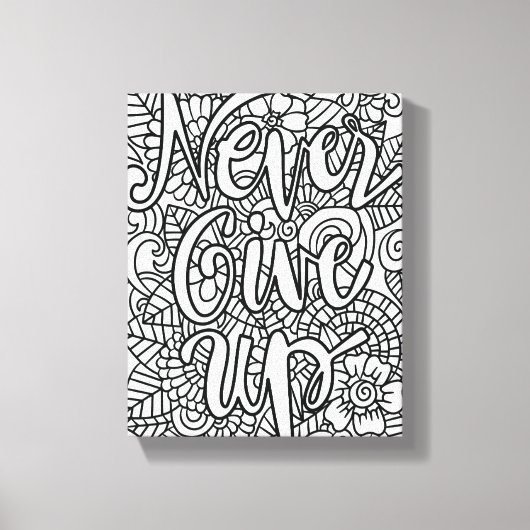 Geef nooit op - kleur je eigen canvas afdruk (Voorkant)