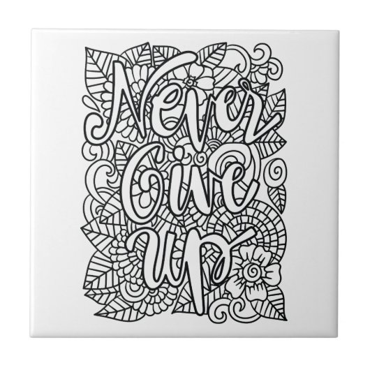 Geef nooit op - kleur je eigen tegeltje (Voorkant)