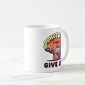 Geef Nooit Op Koffiemok (Voorkant rechts)