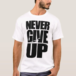 Geef nooit op met roeien t-shirt