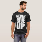 Geef nooit op met roeien t-shirt (Voorkant volledig)