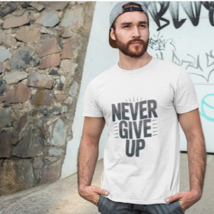"Geef nooit op" Motivatie quote Sports Design T-shirt