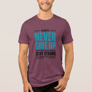 Geef Nooit Op – Motiverende koffiemok Tri-Blend Shirt