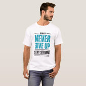 Geef Nooit Op – Motiverende T-Shirt (Voorkant volledig)