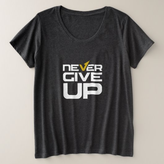 Geef nooit op plus size T-shirt (Design voorkant)