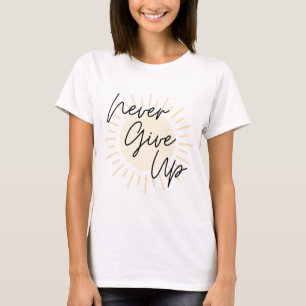 Geef nooit op - Sunshine T-shirt