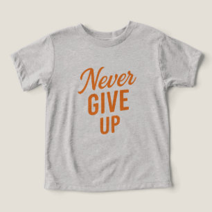 Geef nooit op - T-shirt design