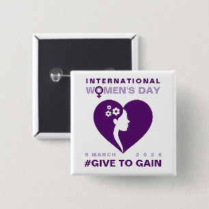Geef om te winnen Internationale Vrouwendag 2026 Vierkante Button 5,1 Cm