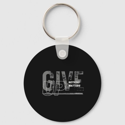 Geef op - Niets is Sticker Sleutelhanger (Voorkant)