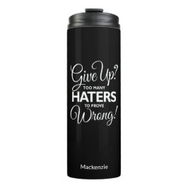 "Geef op? Te veel geisers om fout te bewijzen!" Thermosbeker