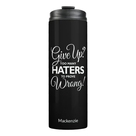 "Geef op? Te veel geisers om fout te bewijzen!" Thermosbeker (Voorkant)