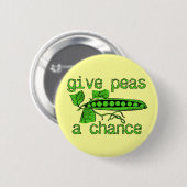Geef Peas A Chance Funny Peace Button Humor (Voorkant /achterkant)