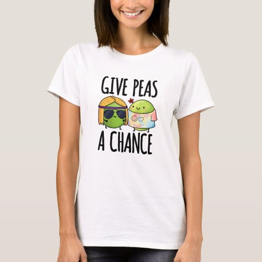 Geef Peas een kans op Funny Hippie Peas Pun T-shirt (Voorkant)