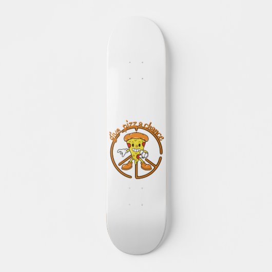 GEEF PIZA EEN KANS grappig pizza pun cadeauidee Persoonlijk Skateboard (Voorkant)