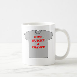 "Geef Quiche A Chance" Koffiemok