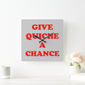 "Geef Quiche A Chance" Vierkante Klok (Huis)