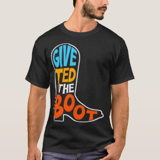 Geef Ted de Boot Election 2024 Texas Senator T-shirt