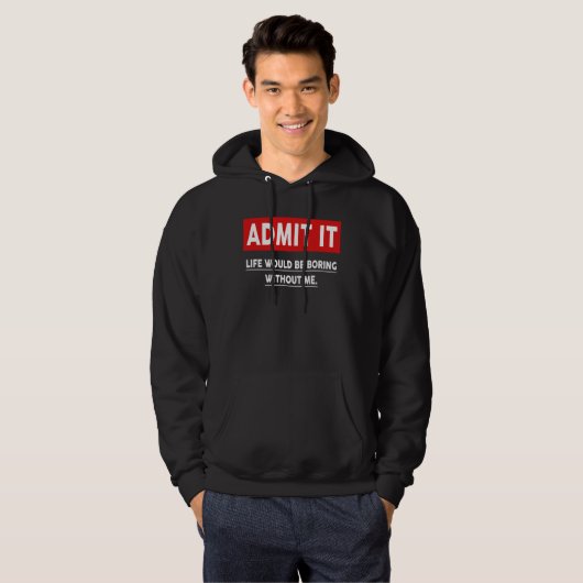 Geef toe dat het leven zou verdienen zonder mij 3 hoodie (Voorkant volledig)