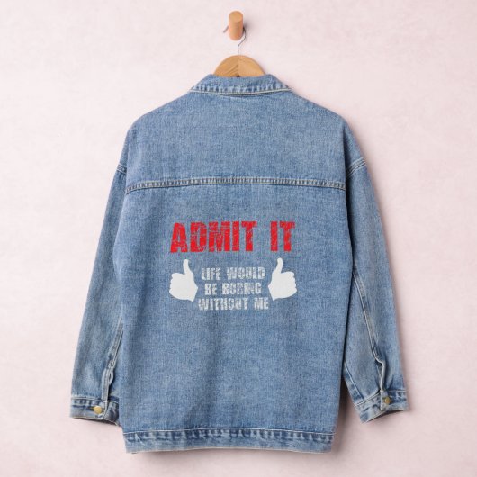 Geef toe dat het leven zou verdienen zonder mij gr denim jacket (Hangar)