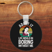 Geef toe dat het leven zou verdienen zonder mij sleutelhanger (Voorkant)