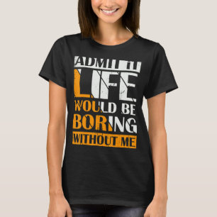 Geef toe dat het leven zou winnen zonder mijn retr t-shirt