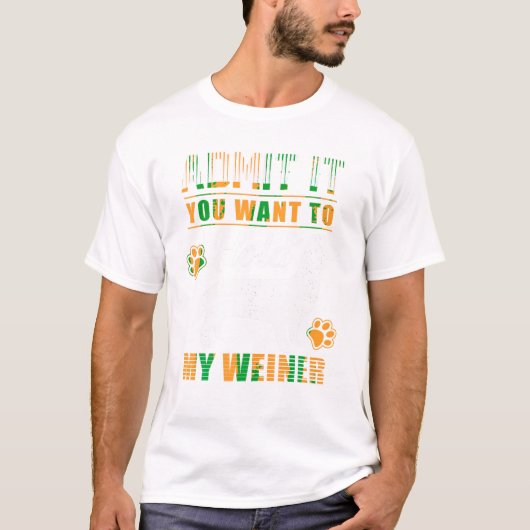 Geef toe dat je mijn weiner Tshirts wilt vasthoude (Voorkant)