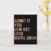 Geef toe, je hebt stiekem een hekel aan wiskunde,  kaart (Gele Bloem)