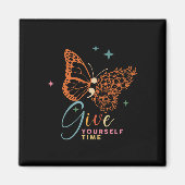 Geef uzelf de tijd voor een bloeiende vlinder gees magneet (Voorkant)