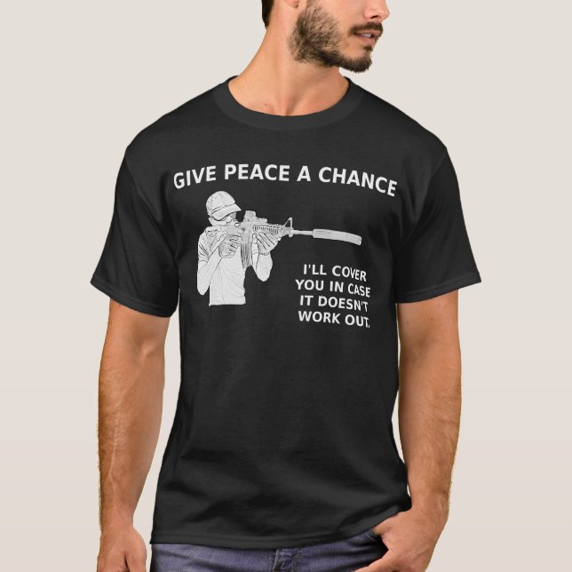 Geef Vrede een kans, ik zal je bedekken. T-shirt (Voorkant)