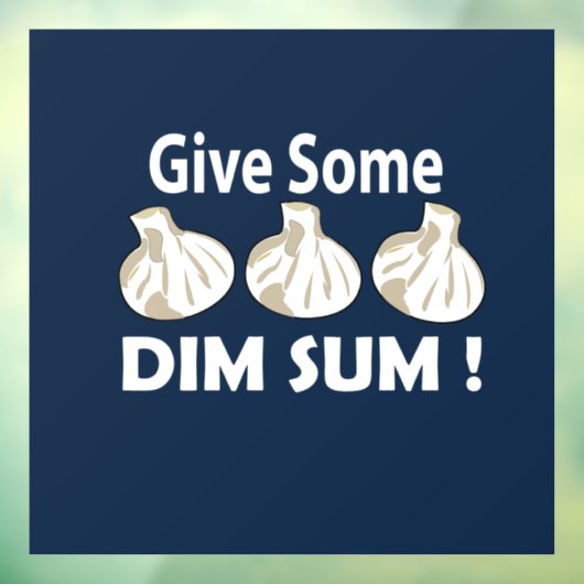 Geef wat Dim Sum Restaurant Raamsticker (Vel 3)