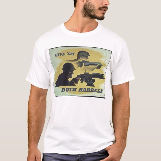 Geef ze beide vaten WW1 propaganda T-shirt (Voorkant)