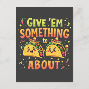 Geef ze iets aan Taco over Cinco de Mayo Feestdagenkaart