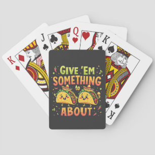Geef ze iets aan Taco over Cinco de Mayo Pokerkaarten