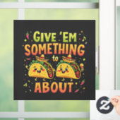 Geef ze iets aan Taco over Cinco de Mayo Raamsticker (Huis)