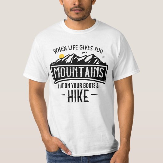 Geeft je bergen op je laarzen en wandelen t-shirt (Voorkant)