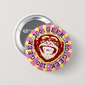 Geek 100% Funny Monkey Badge Ronde Button 5,7 Cm (Voorkant /achterkant)