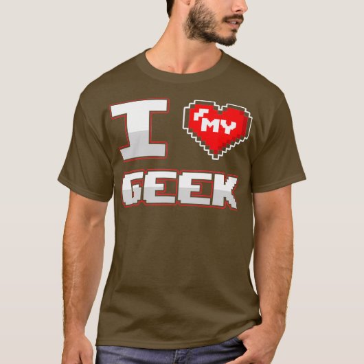Geek Boyvriend Vriendin Ik hou van mijn geek Coupl T-shirt (Voorkant)