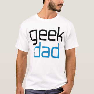 Geek Dad T-shirt