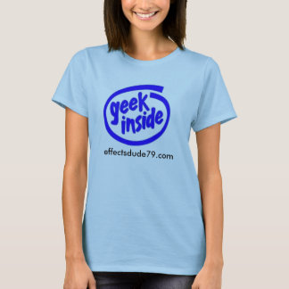 geek inside, effectsguy79.com-shirt t-shirt