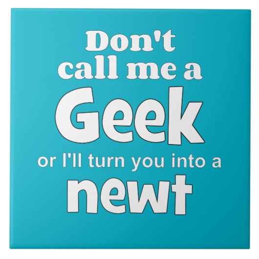 Geek newt wf tegeltje (Voorkant)