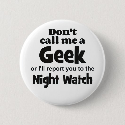 Geek Night Watch bf Ronde Button 5,7 Cm (Voorkant)