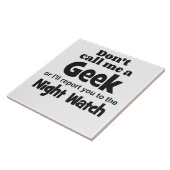 Geek Night Watch bf Tegeltje (Zijkant)