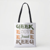Geek not Freak Tote Bag (Voorkant)