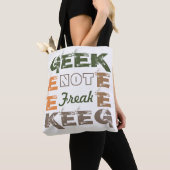 Geek not Freak Tote Bag (Dichtbij)