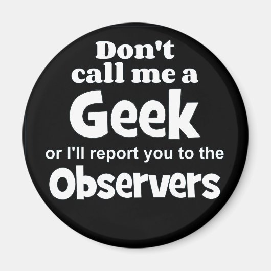Geek Observers wf. Magneet (Voorkant)