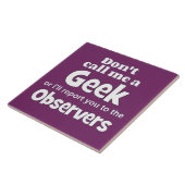 Geek Observers wf. Tegeltje (Zijkant)