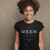 Geek op dag Nerd op nacht T-shirt