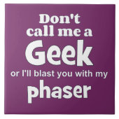 Geek phaser wf tegeltje (Voorkant)